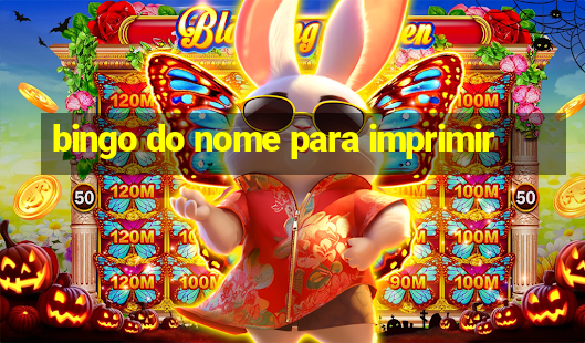 bingo do nome para imprimir