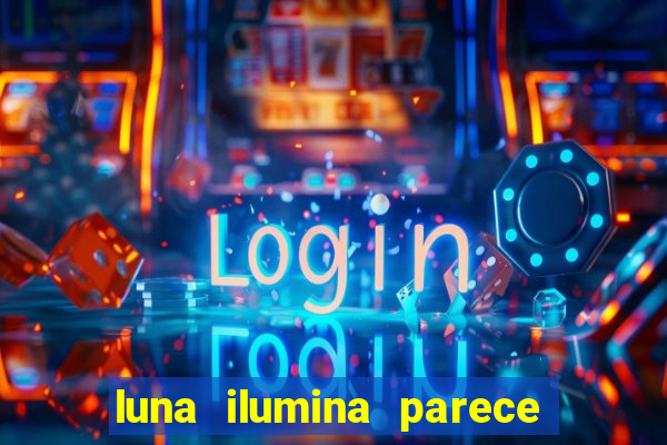 luna ilumina parece com qual perfume importado natura