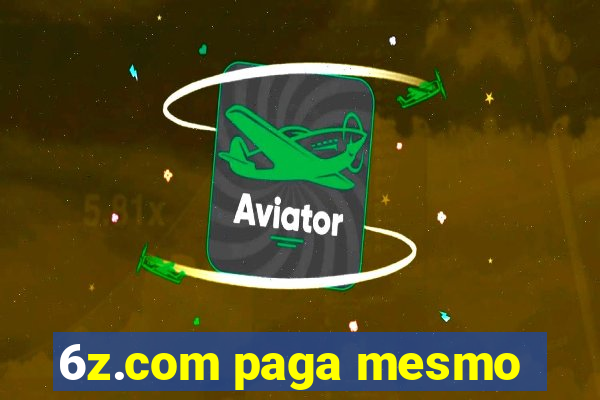 6z.com paga mesmo