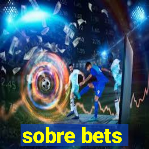 sobre bets