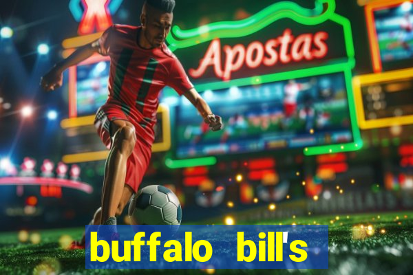 buffalo bill's resort & casino