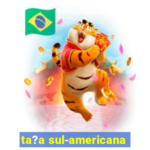 ta?a sul-americana