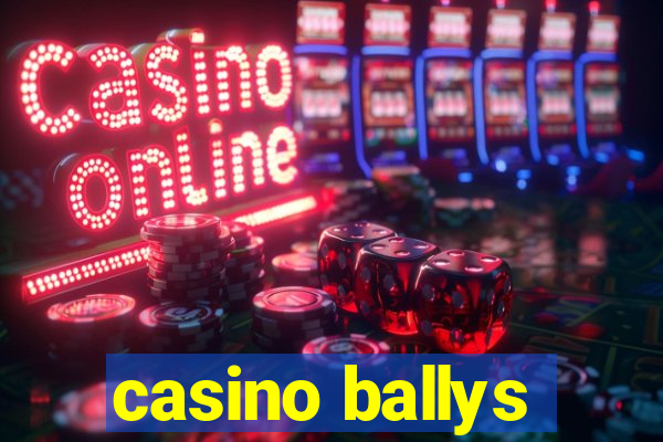 casino ballys