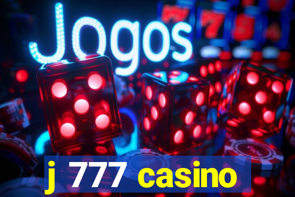 j 777 casino