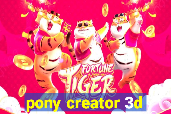 pony creator 3d