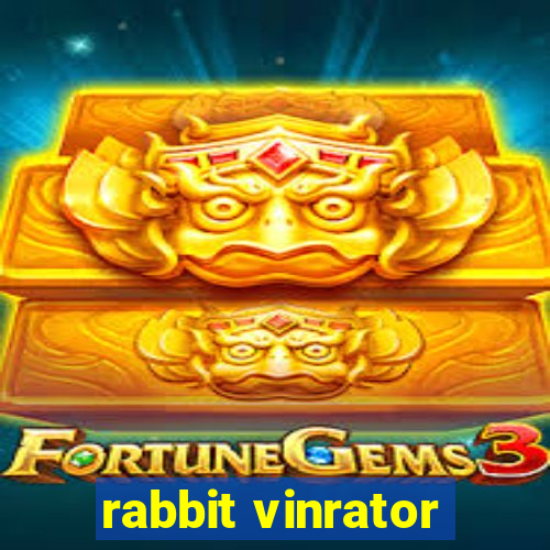 rabbit vinrator