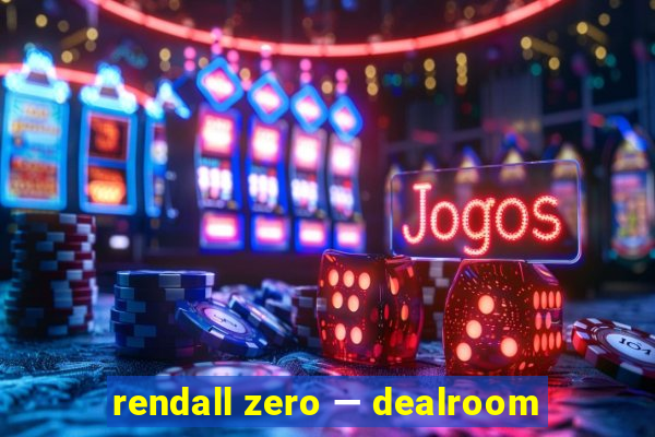 rendall zero — dealroom