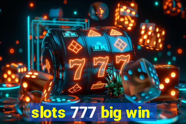 slots 777 big win