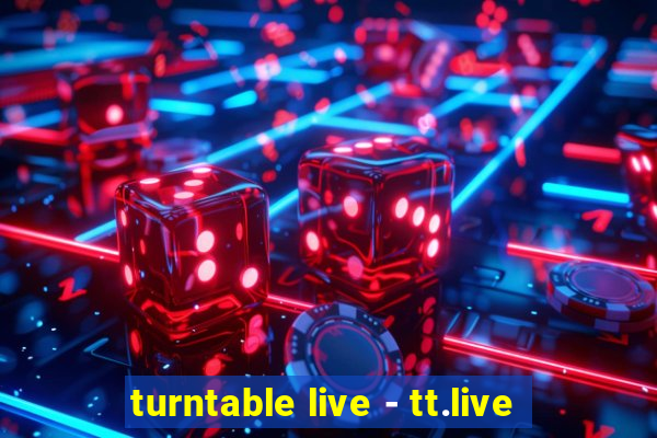 turntable live - tt.live