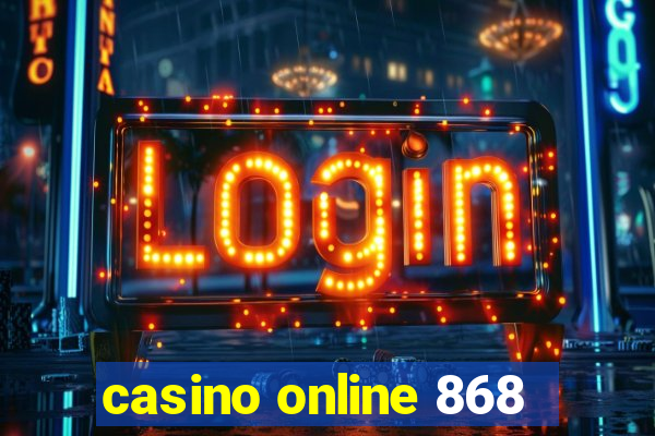 casino online 868