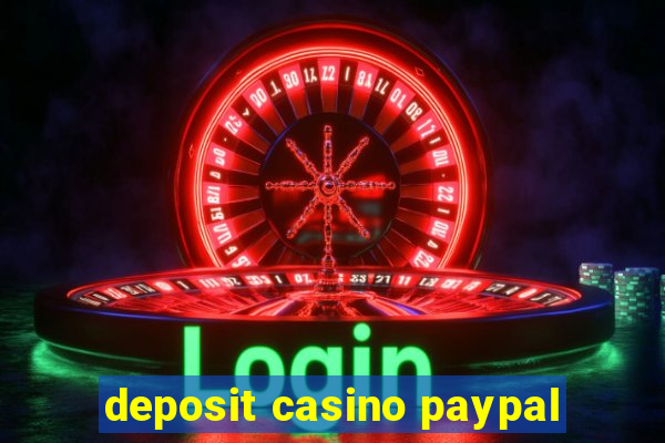 deposit casino paypal