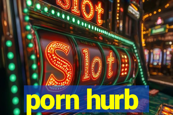 porn hurb