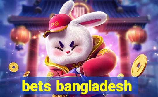 bets bangladesh