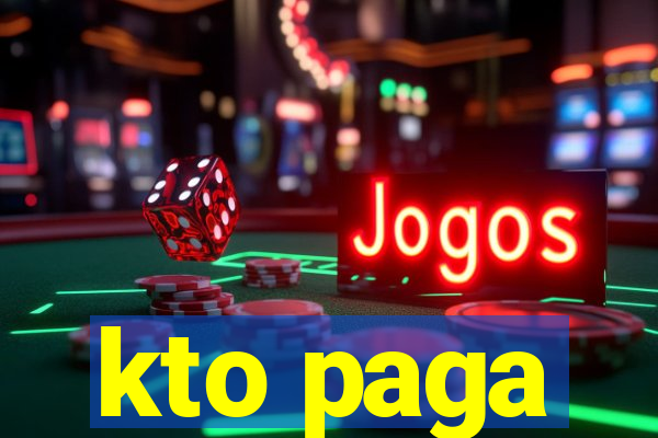 kto paga