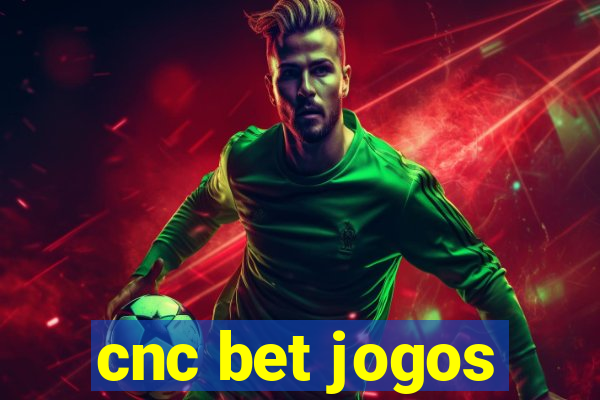 cnc bet jogos