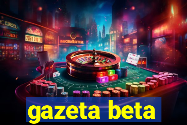 gazeta beta