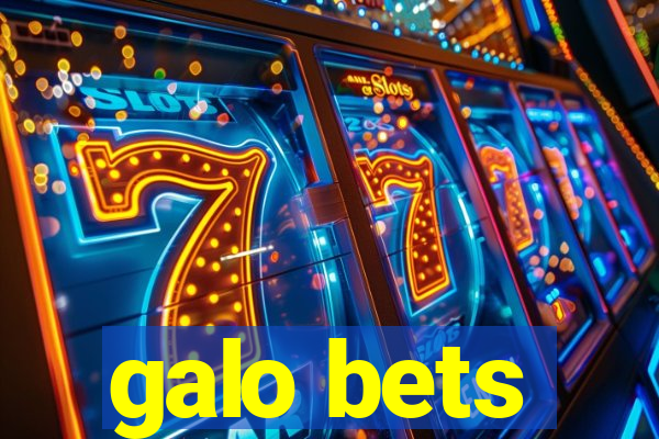 galo bets