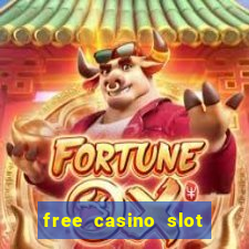 free casino slot games for fun