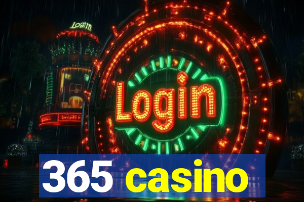 365 casino