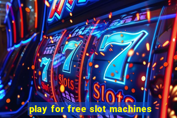 play for free slot machines