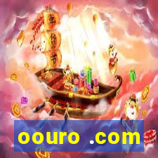 oouro .com