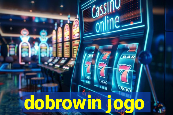 dobrowin jogo