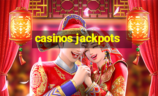 casinos jackpots