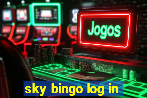 sky bingo log in