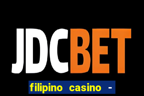 filipino casino - pogcor slots