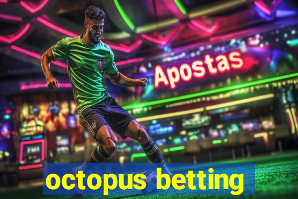 octopus betting