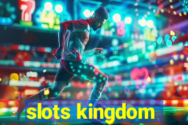 slots kingdom