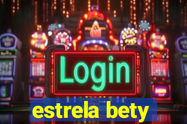 estrela bety