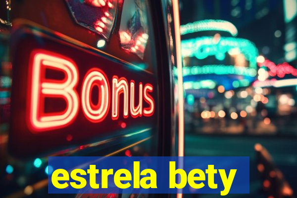 estrela bety