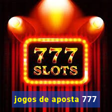 jogos de aposta 777