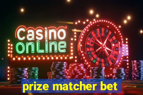 prize matcher bet