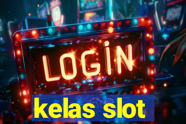 kelas slot