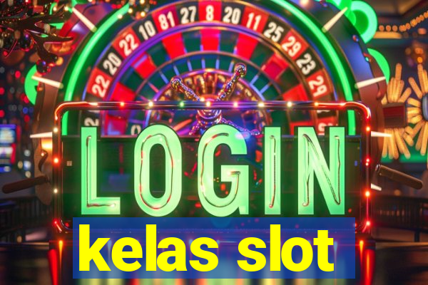 kelas slot