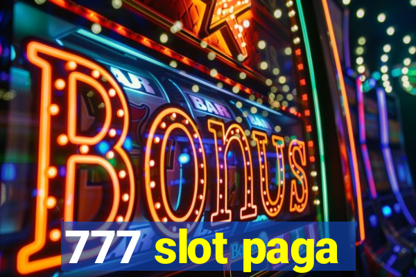 777 slot paga