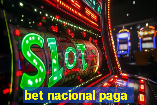 bet nacional paga