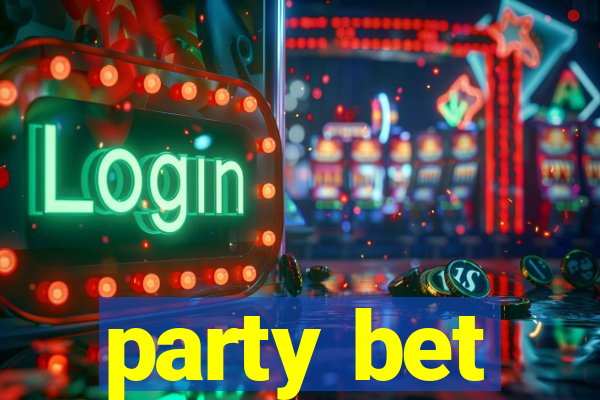 party bet