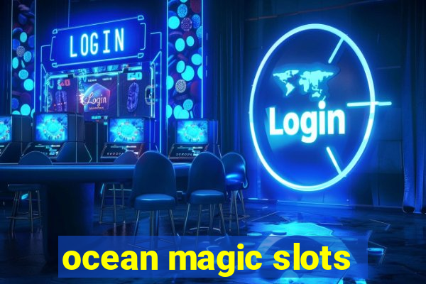 ocean magic slots