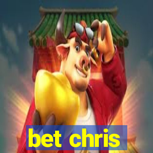 bet chris