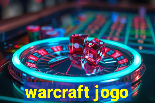 warcraft jogo