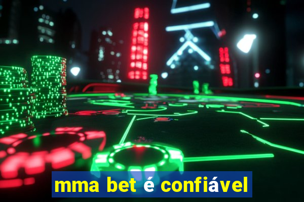 mma bet é confiável