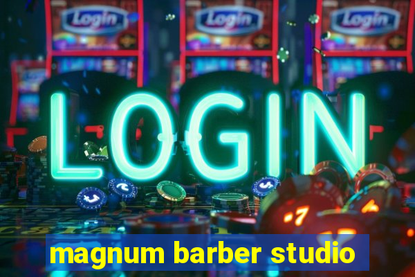 magnum barber studio