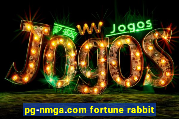 pg-nmga.com fortune rabbit