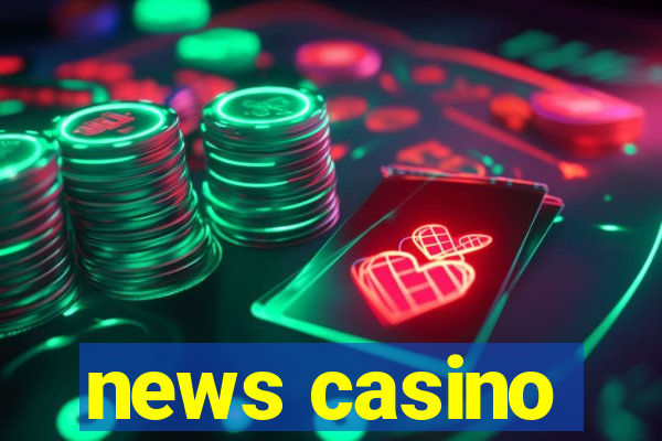 news casino