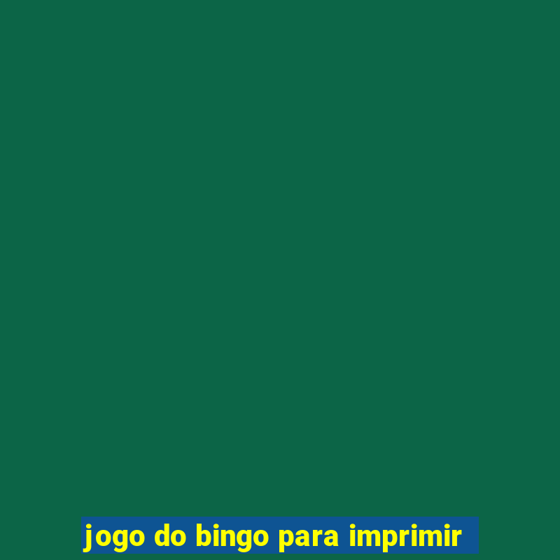 jogo do bingo para imprimir