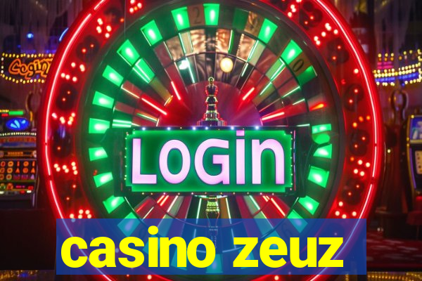 casino zeuz