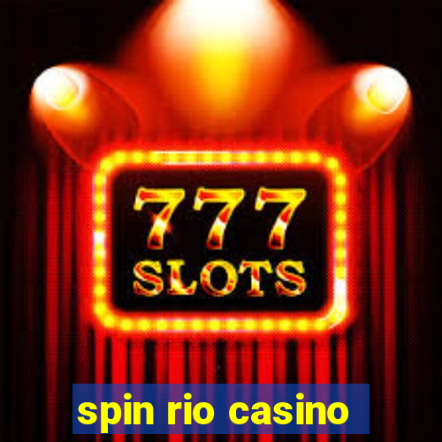 spin rio casino